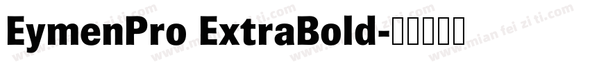 EymenPro ExtraBold字体转换